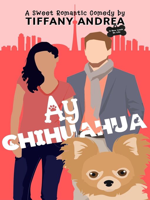 Title details for Ay Chihuahua by Tiffany Andrea - Available